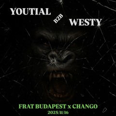 Frat X Chango DJ Contest by Youtial B2B Westy