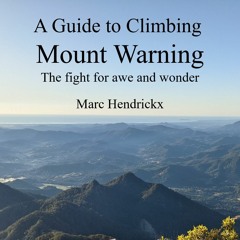 Ben Fordham 2GB Mt Warning 29 March 2024 "Just climb it!"