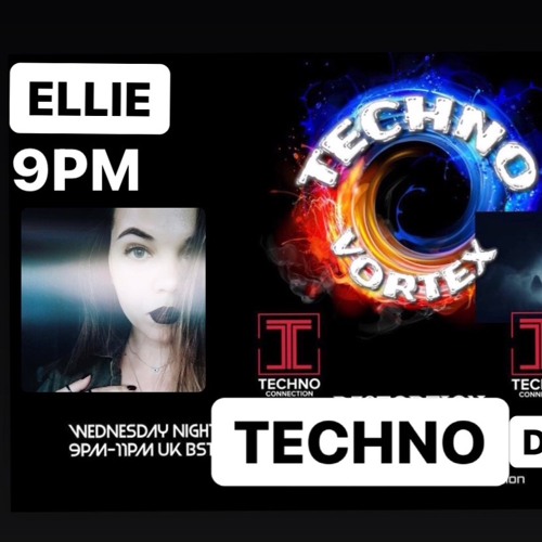 TECHNO CONNECTION PRESENTS TECHNO VORTEX : ELLIE