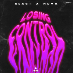 Reast X Nova - Losing Control