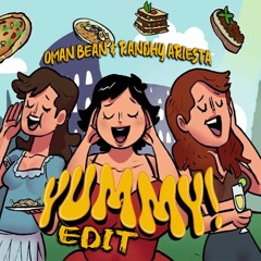 Whisnu Santika, Bravy - Yummy ( Oman Bean & Randhy Ariesta Edit )
