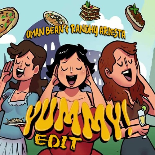 Whisnu Santika, Bravy - Yummy (Oman Bean Edit)