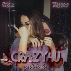 Jelex - CRAZY4U (feat. ZQNNEX)(prod.CLXUDA)