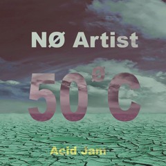 50 Celsius Acid Jam