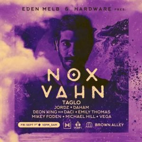 Nox Vanh set @ Brown Alley Melbourne (anjuna deep) deon king b2b daci