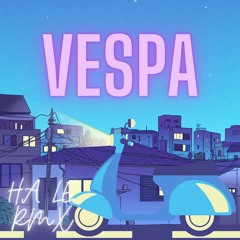 VESPA - (HA LE RMX) 2022