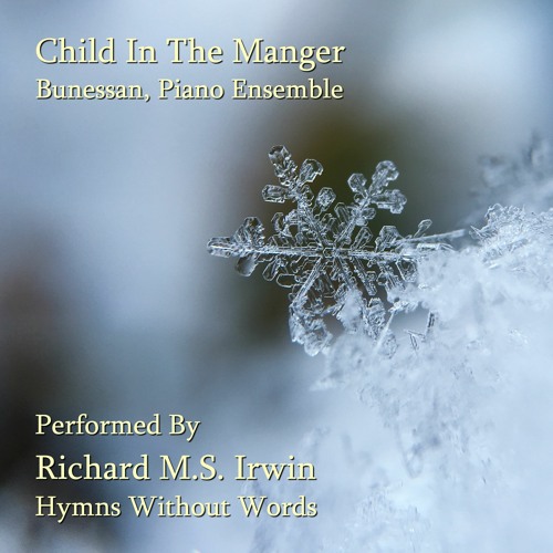 Child In The Manger (Bunessan - 3 Verses) - Piano Ensemble