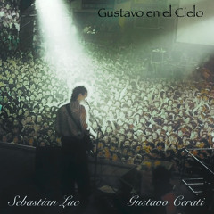 Gustavo en el Cielo (Feat. Gustavo Cerati)