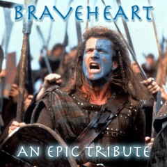 Braveheart - An Epic Tribute (Movie Challenge #17)