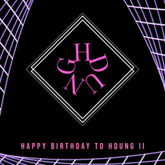 Happy Birthday to Hdung II