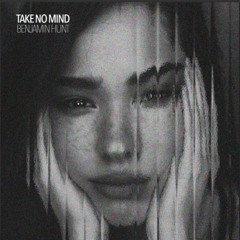 Take No Mind
