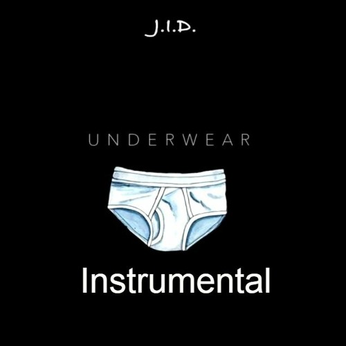 J.I.D - Underwear (Instrumental)