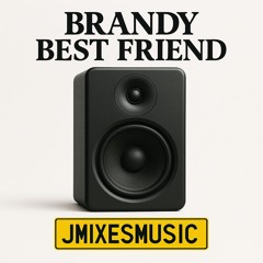 Brandy - Best Friend (ORGAN REMIX)