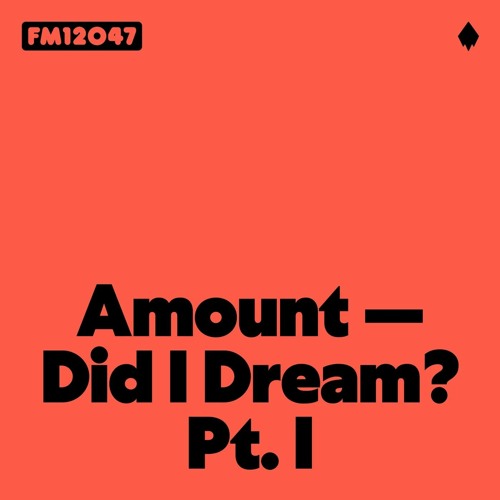 FRANK MUSIC I Amount - Did I Dream?