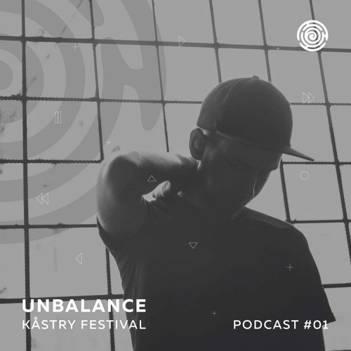 Kåstry Festival Podcast #1 - Unbalance
