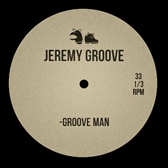 Jeremy Groove - Groove Man