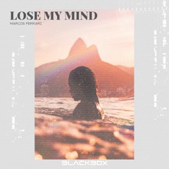Marcos Ferrari - Lose My Mind