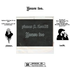 Youse Too Ft. Lowki