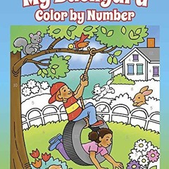 Access [EBOOK EPUB KINDLE PDF] My Backyard Color by Number (Dover Kids Coloring Books