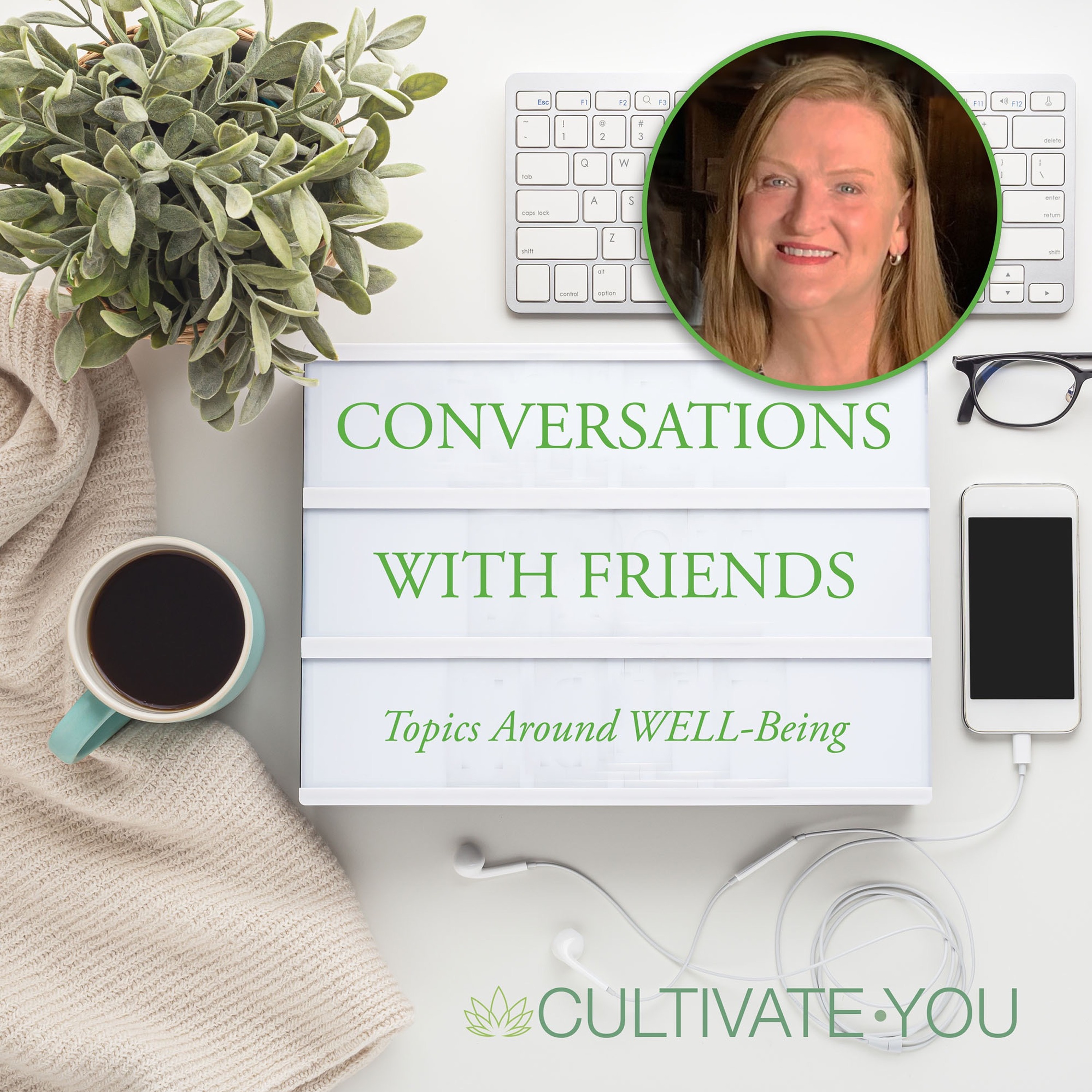 Marlo\'s Conversations with Friends: Topics Around WELL-Being