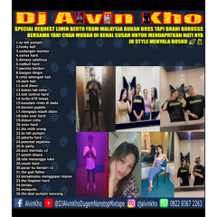 DJ ALVIN KHO™ - SPECIAL REQUEST LIMIN BERTO FROM MALAYSIA BUKAN BOSS TAPI BRANI BOROSSS 2