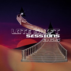 LATE SHIFT Sessions: 065 - Magic