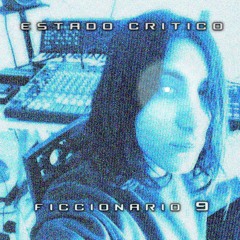 FICCIONARIO #9 - ESTADO CRITICO EN 808 DISCOTEQUE