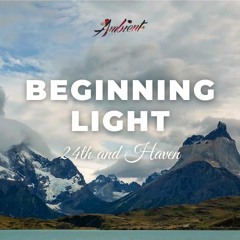 24th And Haven - Beginning Light