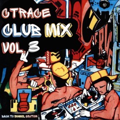 CTRACE Club Mix Vol. 3