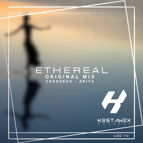 Charsedo - Ehereal (Original Mix ) Demo