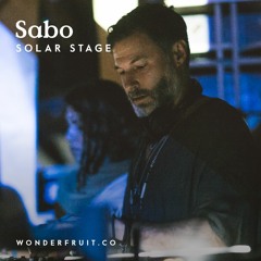 Sabo — Solar Stage — Wonderfruit February 2017