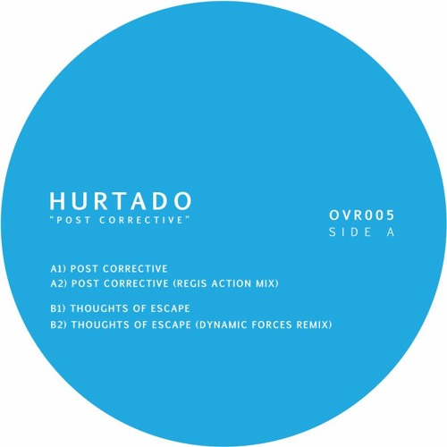 Hurtado  - Post Corrective (Regis remix) - Overstep [PREMIERE]