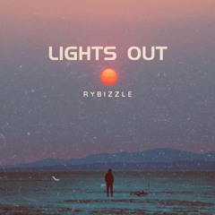 Rybizzle - Lights Out