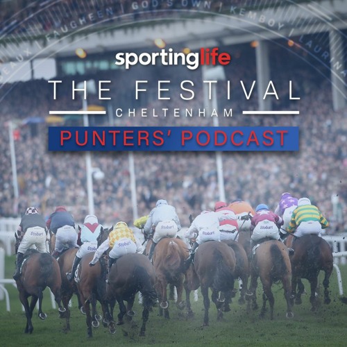 Cheltenham Festival Podcast: Thursday Best Bets