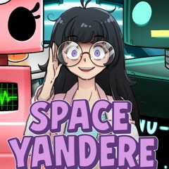 Space Yandere Theme - In Progress