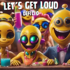 LET'S GET LOUD