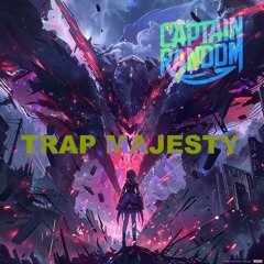 Trap Majesty