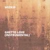 Ghetto Love (Instrumental)