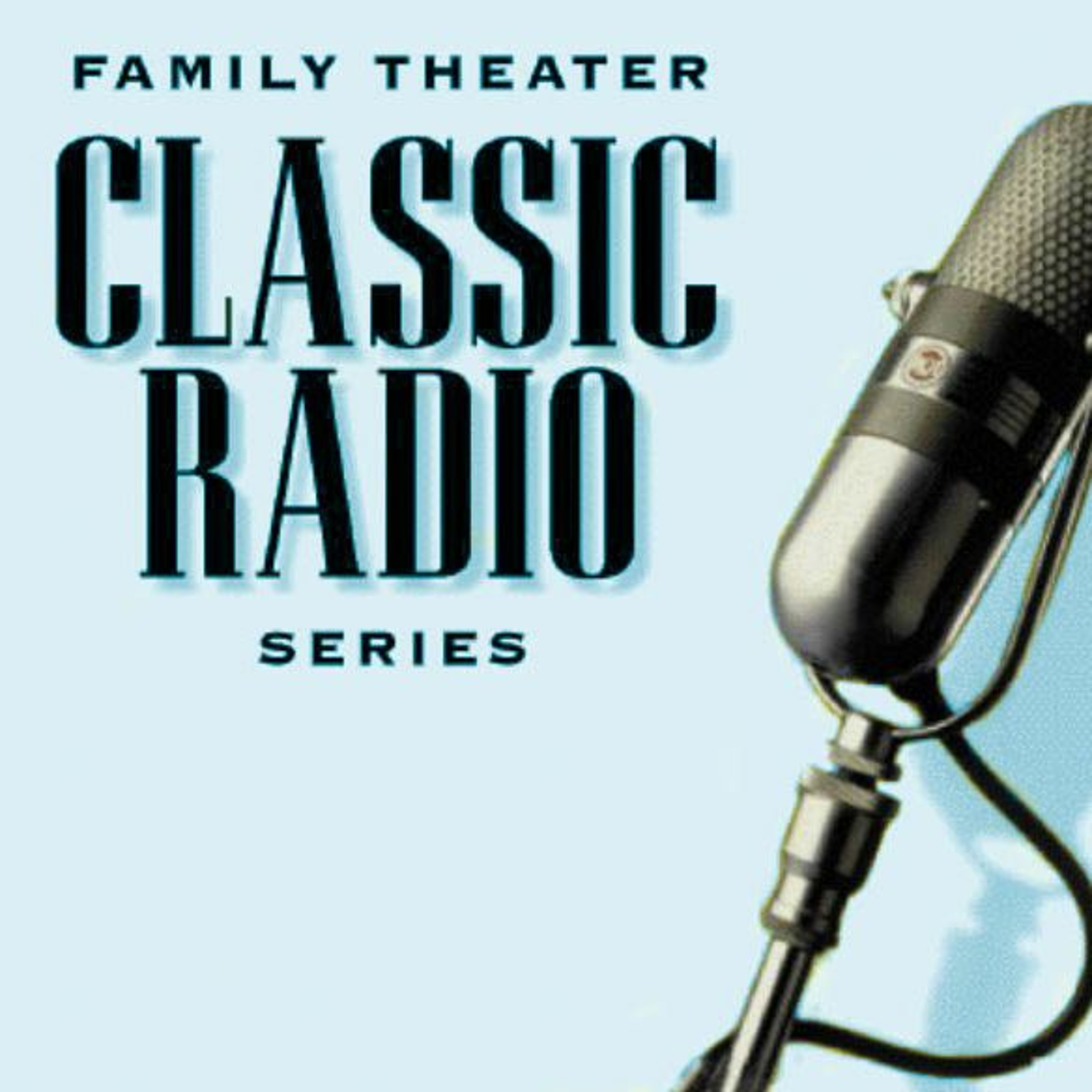 Family Theater Classic Radio