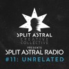 下载视频: Split Astral Radio #11: Unrelated