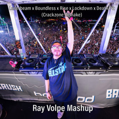 Ray Volpe Mashup - Laserbeam x Boundless x Rise x Lockdown x Death Pit (Crackzone Remake) (Free DL)