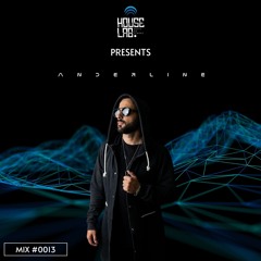House Lab Mixtape #0013 - Anderline