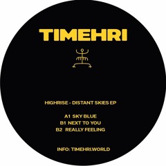 TMH002 HIGHRISE - DISTANT SKIES EP