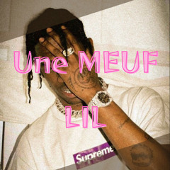 UNE MEUF LIL - Exclu 2024