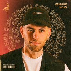 Flamingo Road Radio - Episode 003 - Daniel Orpi
