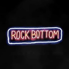 "Rock Bottom"