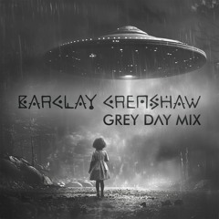 Grey Day Mix - Barclay Crenshaw