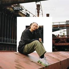 OCLK-Kast 008 : : KETARINA