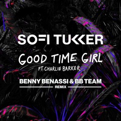 Good Time Girl feat. Charlie Barker (Benny Benassi & The BB Team Remix)