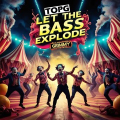 Let The Bass Explode